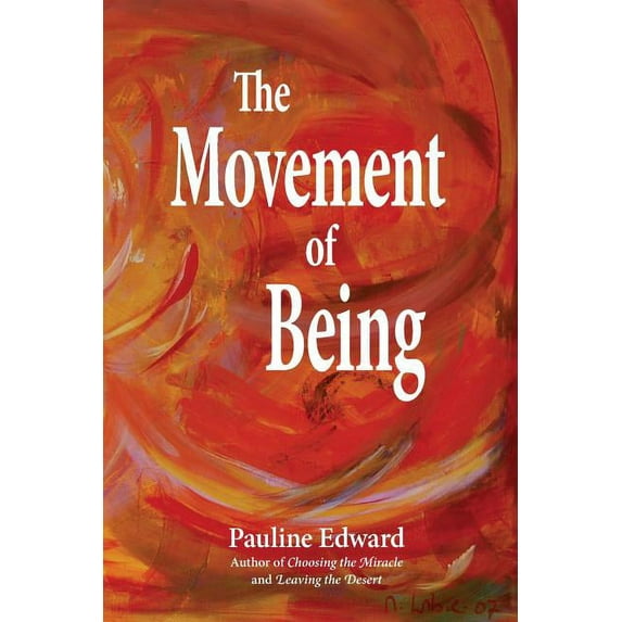 The Movement of Being, (Paperback)