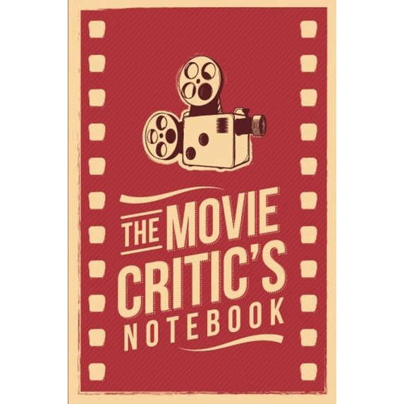 Pre-Owned The Movie Critic's Notebook: The Perfect Journal for Serious Movie Buffs and Film Students. 6.14" x 9.21" Perfect Bound Journal Paperback