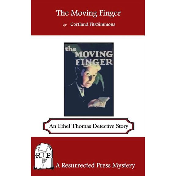 The Moving Finger: An Ethel Thomas Detective Story