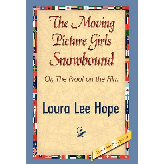 The Moving Picture Girls Snowbound (Hardcover)