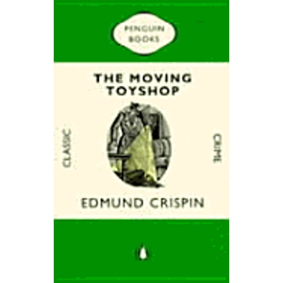 Pre-Owned The Moving Toyshop (Penguin Classic Crime) (Paperback) 0140088172 9780140088175