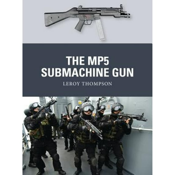 Pre-Owned The MP5 Submachine Gun (Weapon, 35), 9781782009177, 1782009175, Paperback, Illustrated edition