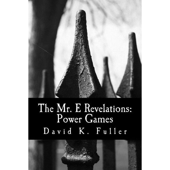 The Mr. E Revelations: The Mr. E Revelations (Paperback)