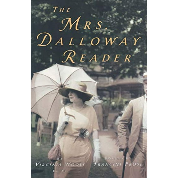 Pre-Owned The Mrs. Dalloway Reader : The Virginia Woolf Library Authorized Edition (Paperback) 9780156030151