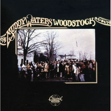 The Muddy Waters Woodstock Album