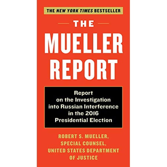 Pre-Owned The Mueller Report: Report on the Investigation Into Russian Interference in the 2016 Presidential Election (Mass Market Paperback) 1612197817 9781612197814
