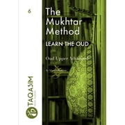 The Mukhtar Method - Oud Upper Advanced, Paperback