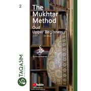 The Mukhtar Method - Oud Upper Beginner Learn Oud, Paperback
