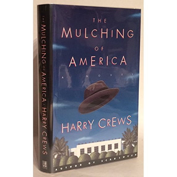 Pre-Owned The Mulching of America (Hardcover) 0684809346 9780684809342