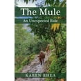 thumbnail image 1 of The Mule: An Unexpected Ride, (Paperback), 1 of 1