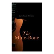 The Mule-Bone, Paperback