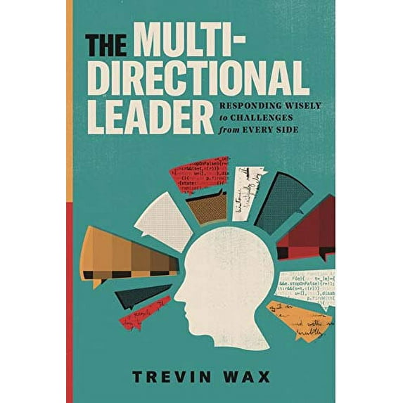 Pre-Owned The Multi-Directional Leader: Responding Wisely to Challenges from Every Side Paperback