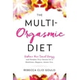 thumbnail image 1 of The Multi-Orgasmic Diet, (Paperback), 1 of 1