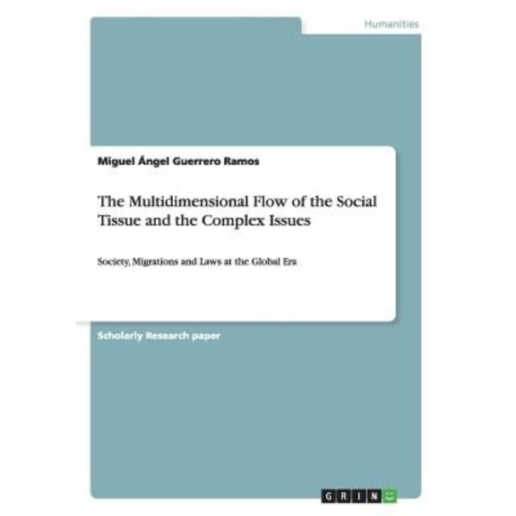 Multidimensional Flow of the Social Tissue and the Complex Issues