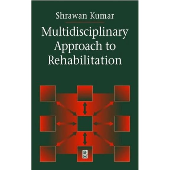 Pre-Owned Multidisciplinary Approach to Rehabilitation (Hardcover) 0750670673 9780750670678