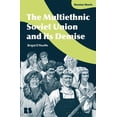 thumbnail image 1 of Pre-Owned The Multiethnic Soviet Union and its Demise, 1 of 1