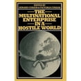 thumbnail image 1 of The Multinational Enterprise in a Hostile World: Proceedings of a Conference Held in Geneva Under the Auspices of the Gr, (Paperback), 1 of 1