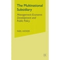 thumbnail image 1 of The Multinational Subsidiary: Management Economic Development and Public Policy, (Paperback), 1 of 1