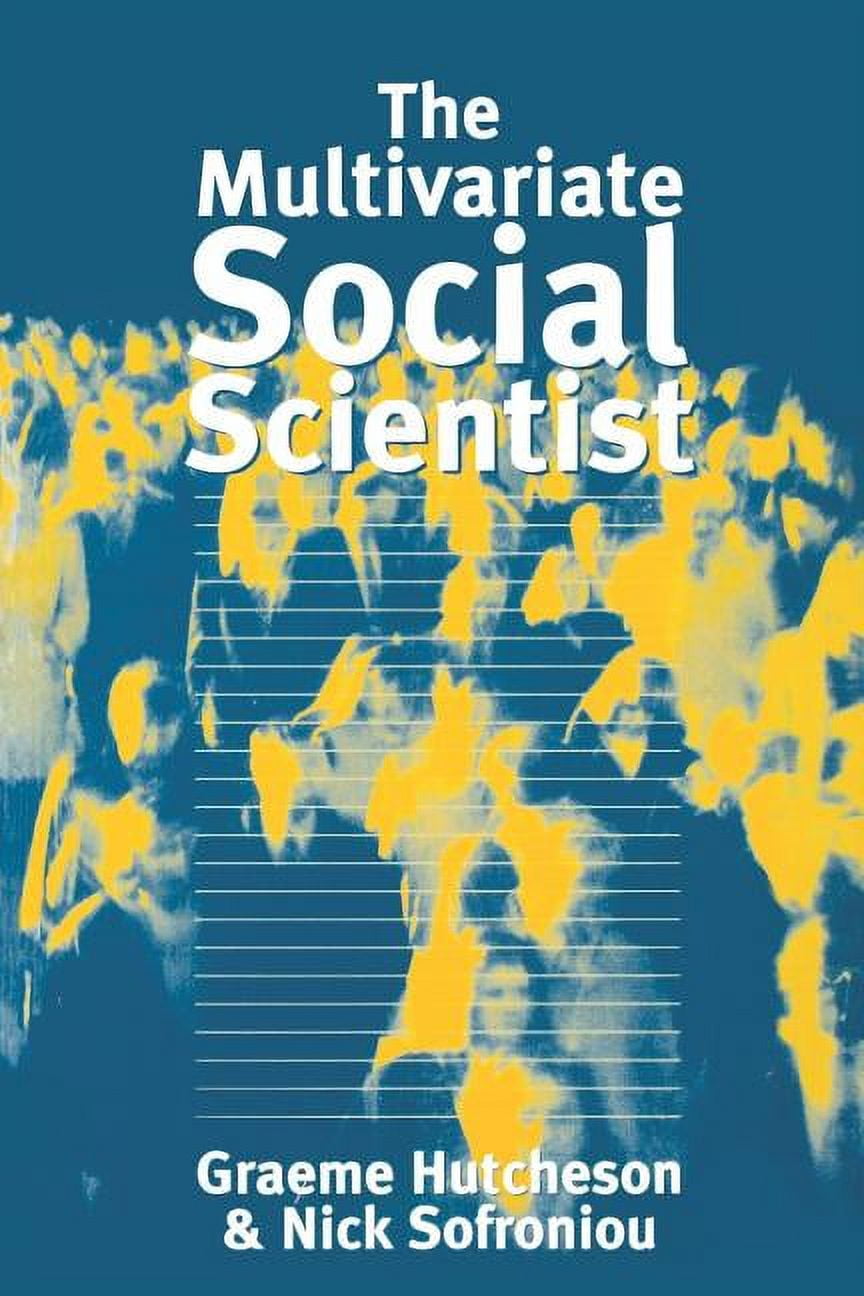 The Multivariate Social Scientist (Paperback)