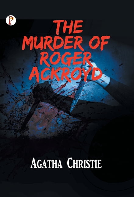 The Murder Of Roger Ackroyd, (Hardcover)