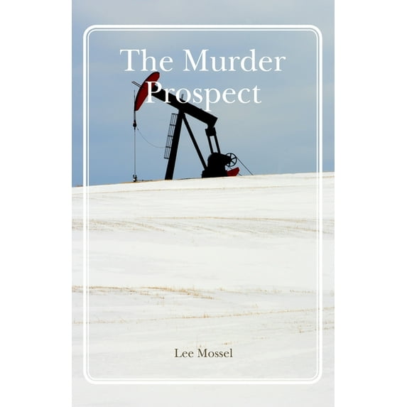 The Murder Prospect (Paperback) by Lee Mossel