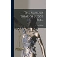 thumbnail image 1 of The Murder Trial of Judge Peel, (Hardcover), 1 of 1