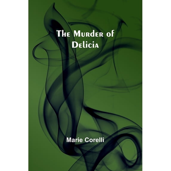The Murder of Delicia, (Paperback)