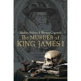 thumbnail image 1 of Pre-Owned Murder of King James I, Hardcover by Bellany, Alastair James; Cogswell, Thomas, ISBN 0300214960, ISBN-13 9780300214963, 1 of 1