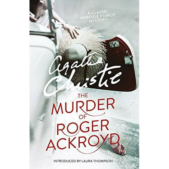 The Murder of Roger Ackroyd (Hercule Poirot, Bk. 4)