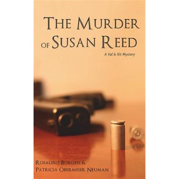 The Murder of Susan Reed: A Val & Kit Mystery