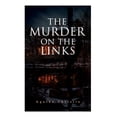 thumbnail image 1 of The Murder on the Links: Detective Mystery Classic, (Paperback), 1 of 1