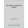 thumbnail image 1 of Pre-Owned The Murder on the Orient Express (Paperback) 0671822861 9780671822866, 1 of 1
