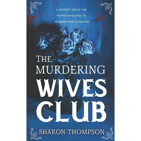 The Murdering Wives Club, (Paperback)