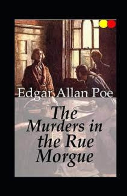 The Murders in the Rue Morgue Annotated (Paperback)