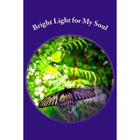 The Muse Is Musing: Bright Light for My Soul (Paperback)