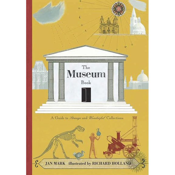 The Museum Book : A Guide to Strange and Wonderful Collections (Hardcover)