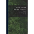 thumbnail image 1 of The Museum Comes to Life, (Hardcover), 1 of 1
