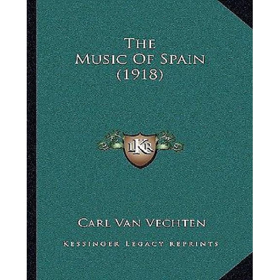 The Music Of Spain (1918) (Paperback)
