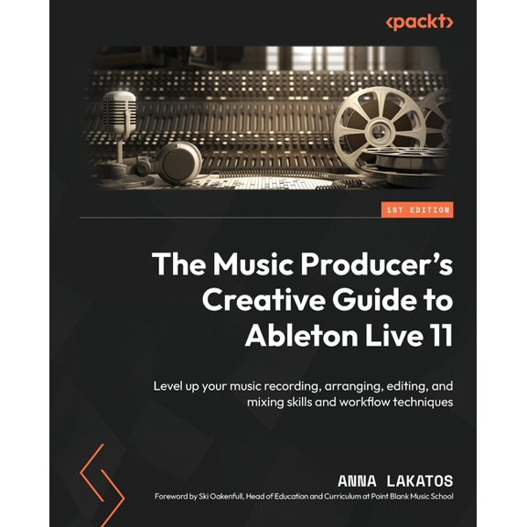 The Music Producer's Creative Guide to Ableton Live 11, (Paperback)