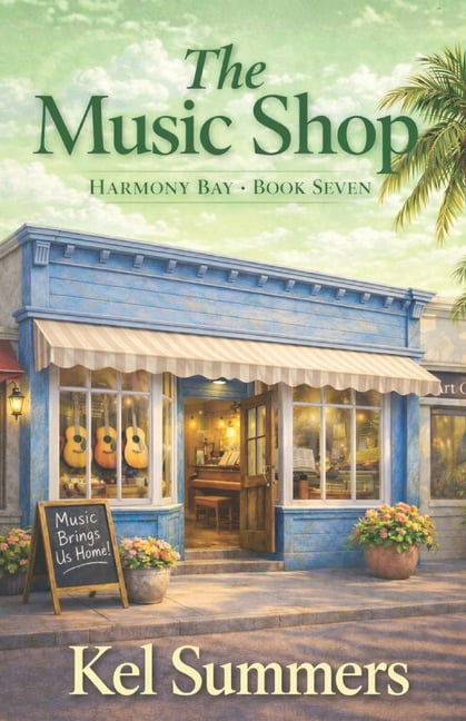 Harmony Bay The Music Shop (Harmony Bay Book 7): A Small-Town Women's Fiction and Sweet Romance Series of Later-in-Life Second Chanc, Book 7, (Paperback)