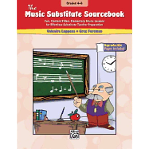 Pre-Owned The Music Substitute Sourcebook, Grades 4-8 : Fun, Content Filled, Elementary Music Lessons for Effortless Substitute Teacher Preparation (Paperback) 9780739046623