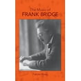 thumbnail image 1 of The Music of Frank Bridge, (Hardcover), 1 of 1