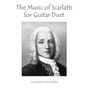Composers' Masterworks for Guitar D The Music of Scarlatti for Guitar Duet, Paperback