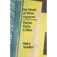 thumbnail image 1 of Pre-Owned The Music of What Happens: Poems, Poets, Critics (Paperback) 0674591534 9780674591530, 1 of 1