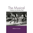 thumbnail image 1 of The Musical : A Research and Information Guide (Paperback), 1 of 1
