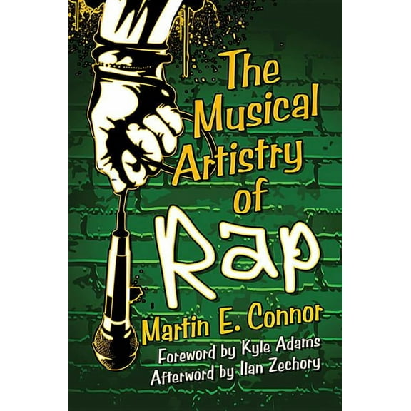 The Musical Artistry of Rap, (Paperback)