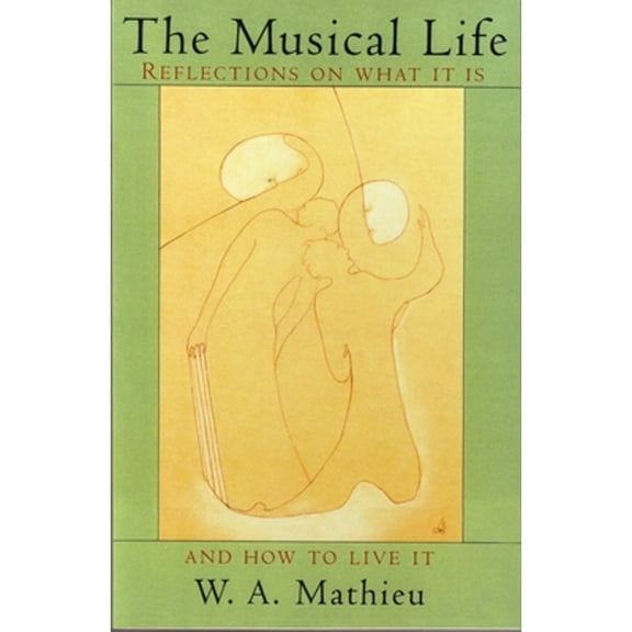 The Musical Life (Paperback)
