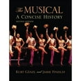 thumbnail image 1 of Pre-Owned The Musical, Second Edition: A Concise History (Paperback 9781438487519) by Kurt Gänzl, Jamie Findlay, 1 of 1