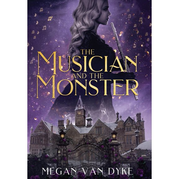 The Musician and the Monster: A gothic Beauty and the Beast retelling, (Hardcover)