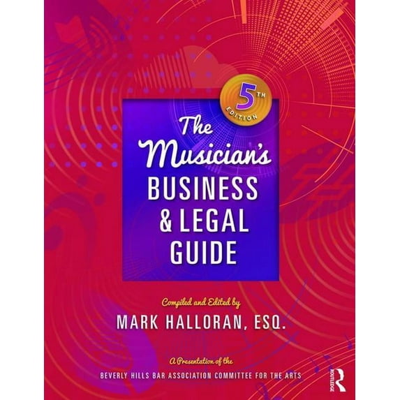 The Musician's Business and Legal Guide, (Paperback)